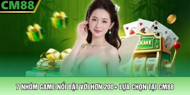 CM88 Home 18 7 nhóm game nổi bật với hơn 200+ lựa chọn tại CM88